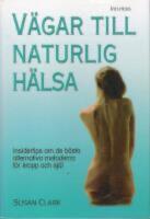 V&auml;gar till naturlig h&auml;lsa