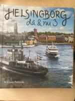 Helsingborg d&aring; & nu 3