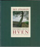 Historien om en &ouml; - Hven - fr&aring;n sagornas &ouml; till turisternas