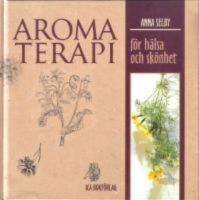 Aromaterapi f&ouml;r h&auml;lsa och sk&ouml;nhet
