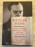 Dj&auml;vulens dagbok - Alfred Rosenberg och Tredje rikets f&ouml;rsvunna hemligheter