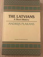 The Latvians : A short history