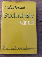 Stockholmsliv i v&aring;r tid