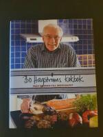 Bo Hagstr&ouml;ms kokbok : fr&aring;n mormor till medelhavet