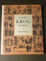 Stora krogboken : bilder ur restauranglivets kulturhistoria