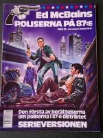 Ed McBains Poliserna p&aring; 87:e : [den f&ouml;rsta av ber&auml;ttelserna om poliserna i 87:e distriktet] : [serieversionen]