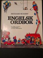 Engelsk ordbok : &Ouml;ver 2500 ord f&ouml;rklaras i roliga ber&auml;ttelser och p&aring; &ouml;ver 1000 f&auml;rgbilder