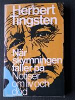 N&auml;r skymmningen faller p&aring; : Notiser om liv och d&ouml;d