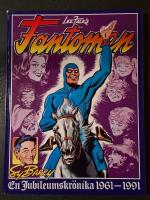 Lee Falk's Fantomen : Sy Barry, en jubileumskr&ouml;nika 1961-1991