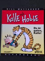 Kalle och Hobbe - du &auml;r galen, Kalle!