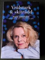 Vr&aring;lstark & skitr&auml;dd : Marie G&ouml;ranzon ber&auml;ttar om sitt liv f&ouml;r Stina Jofs