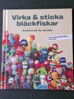 Virka & sticka bl&auml;ckfiskar : mjuka djur till de sm&aring;