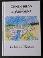 &Ouml;rnen, bilan och stj&auml;rnorna : en bok om Vallentuna