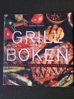 Grillboken : Weber''s bok om grill och barbecue
