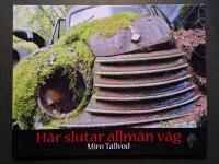 H&auml;r slutar allm&auml;n v&auml;g