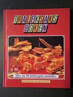 Tr&auml;leksaksboken : [mer &auml;n 50 l&auml;ttbyggda modeller]