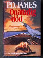 Onaturlig d&ouml;d : en Dalgliesh-thriller