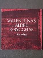 Vallentunas &auml;ldre bebyggelse