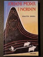 Jordens moder i Norden : myt, magi och fruktbarhetsrit i f&ouml;rkristen tid