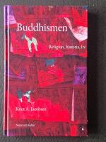 Buddhismen : religion, historia, liv