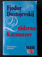Br&ouml;derna Karamazov : roman i fyra delar med en epilog