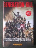 Generation Kill : Devil Dogs, Iceman och kapten Amerika - en ny generation amerikanska krigare