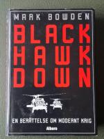 Black Hawk Down  : en ber&auml;ttelse om modernt krig