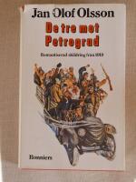 De tre mot Petrograd - romantiserad skildring fr&aring;n 1919