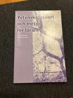 Vetenskapsteori och metod f&ouml;r l&auml;rare