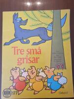Tre sm&aring; grisar