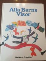 Alla barns visor [Musiktryck]