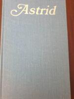  Astrid-Belgiernas drottning, Sveriges prinsessa