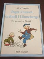 Inget knussel, sa Emil i L&ouml;nneberga