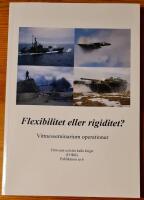 Flexibilitet eller rigiditet? : vittnesseminarium operationer : 12 oktober 2004