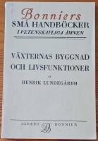 V&auml;xternas byggnad och livsfunktioner. En kort framst&auml;llning av botanikens grunddrag
