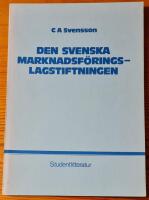 Den svenska marknadsf&ouml;ringslagstiftningen