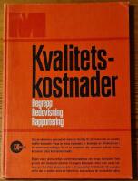 Kvalitetskostnader : begrepp, redovisning, rapportering