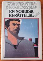 En nordisk ber&auml;ttelse : med kort sj&auml;lvbiografi av f&ouml;rf