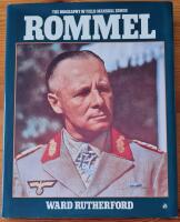 The biography of Field Marshal Erwin Rommel