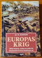 Europas krig : milit&auml;rt t&auml;nkande, strategi och politik fr&aring;n Napoleontiden till andra v&auml;rldskrig