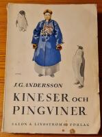 Kineser och pingviner : En naturforskares minnen fr&aring;n jordens fyra h&ouml;rn