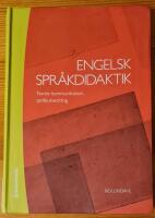 Engelsk spr&aring;kdidaktik : texter, kommunikation, spr&aring;kutveckling