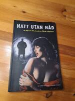 Natt utan n&aring;d : en bok om illustrat&ouml;ren Bertil Hegland