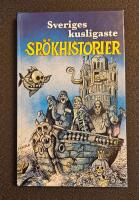 Sveriges kusligaste sp&ouml;khistorier