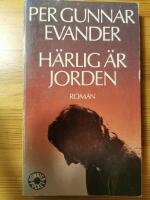 H&auml;rlig &auml;r jorden : [roman]