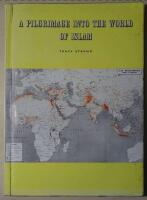 A pilgrimage into the world of Islam - A personal report of Tracy Strong on visits into thirty-four countries in Asia and Africa where Islam is an important influence in the lives of youth in the developing nations.
