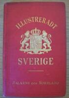 Illustreradt Sverige. Illustrerad handbok f&ouml;r resande och derj&auml;mte ett minne f&ouml;r de som bes&ouml;kt landet. II. Dalarne och Norrland