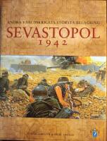 Sevastopol 1942 : von Mansteins triumf : [andra v&auml;rldskrigets st&ouml;rsta bel&auml;gring