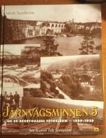 Ur en brobyggares fotoalbum 1889-1930