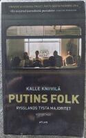 Putins folk : Rysslands tysta majoritet